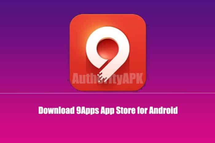 9Apps – Download The Best App Store 9Apps APK for Android