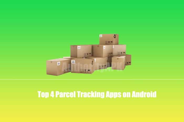 Top 4 Parcel Tracking Apps on Android