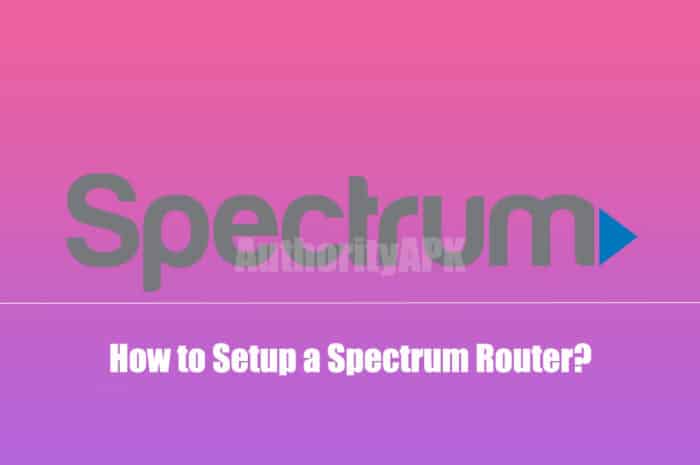 How to Setup a Spectrum Router [Step by Step Guide]